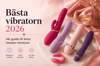 Bästa vibratorn 2026 – Vår guide till årets hetaste vibratorer
