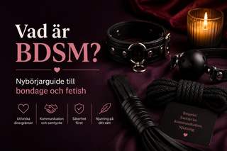 Vad är BDSM? Nybörjarguide till bondage och fetish